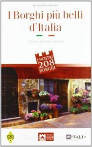 I borghi più belli dItalia. Il fascino dellItalia nascosta. Guida 2012.pdf