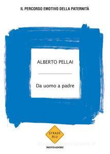 Da uomo a padre. Il percorso emotivo della paternità.pdf