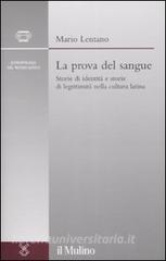 La prova del sangue. Storie di identità e storie di legittimità nella cultura latina.pdf