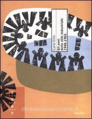 Gli anni dello stile industriale 1948-1965. Immagine e politica culturale nella grande impresa italiana.pdf