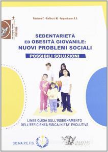 Sedentarietà ed obesità giovanile. Nuovi problemi sociali possibili soluzioni.pdf