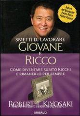 Smetti di lavorare giovane e ricco. Come diventare subito ricchi e rimanerlo per sempre.pdf