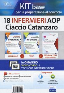 Kit base per la preparazione al concorso 18 infermieri AOP Ciaccio Catanzaro. Con e-book. Con software di simulazione.pdf