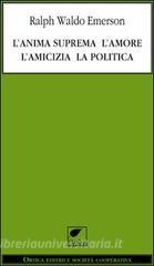 L anima suprema, lamore, lamicizia, la politica.pdf