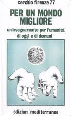 Per un mondo migliore. Un insegnamento per lumanità di oggi e di domani. Con CD Audio.pdf