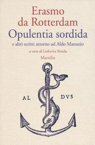 Opulentia sordida e altri scritti attorno ad Aldo Manuzio.pdf