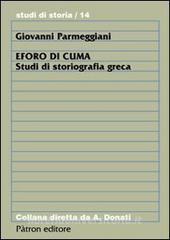Eforo di Cuma. Studi di storiografia greca.pdf