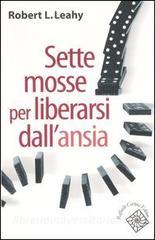 Sette mosse per liberarsi dallansia.pdf