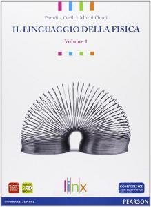Linguaggio della fisica. Per le Scuole superiori. Con espansione online vol.1.pdf