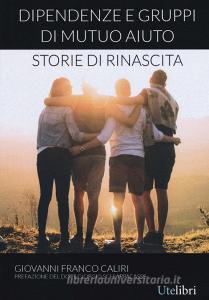 Dipendenze e gruppi di mutuo aiuto: storie di rinascita.pdf