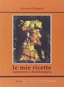 Le mie ricette. Nutrizione e chemioterapia.pdf