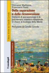 Della separazione e della riconnessione. Elementi di psicopatologia e di psicoterapia sistemico-relazionale in chiave di ecologia della mente.pdf