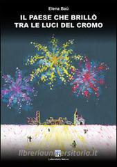 Il paese che brillò tra le luci del cromo.pdf