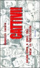 Cattivi. Anime nere e geni del male in celluloide.pdf