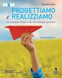Progettiamo e realizziamo. Per le Scuole superiori. Con Contenuto digitale (fornito elettronicamente).pdf
