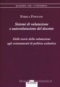 Sistemi di valutazione e autovalutazione del docente. Dalle teorie della valutazione agli orientamenti di politica scolastica.pdf