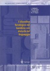 Il disordine fonologico nel bambino con disturbi del linguaggio.pdf