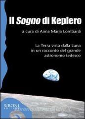 Il «sogno» di Keplero. La Terra vista dalla Luna in un racconto del grande astronomo tedesco.pdf