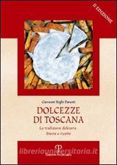 Dolcezze di Toscana. La tradizione dolciaria. Storia e ricette.pdf