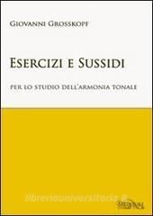 Esercizi e sussidi per lo studio dellarmonia tonale. Ad uso di Conservatori e degli Istituti musicali.pdf