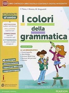 Colori della grammatica. Ediz. verde. Per la Scuola media. Con e-book. Con espansione online.pdf