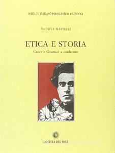 Etica e storia. Croce e Gramsci a confronto.pdf