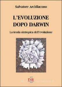 L evoluzione dopo Darwin. La teoria sintropica dellevoluzione.pdf