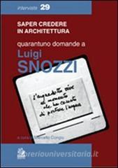 Quarantuno domande a Luigi Snozzi.pdf