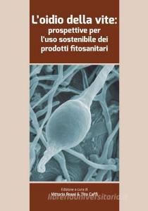 L oidio della vite. Prospettive per luso sostenibile dei prodotti fitosanitari.pdf
