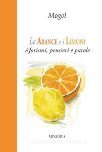 Le arance e i limoni. Aforismi, pensieri e parole.pdf