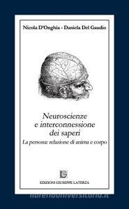 Neuroscienze e interconnessione dei saperi. La persona: relazione di anima e corpo.pdf