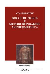 Gocce di storia. Metodi di indagine archeometrica.pdf