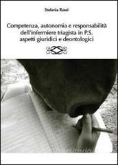 Competenza, autonomia e responsabilità dellinfermiere triagista in P.S., aspetti giuridici e deontologici.pdf