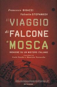 Il viaggio di Falcone a Mosca. Indagine su un mistero italiano.pdf
