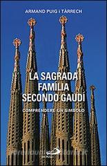 La Sagrada Família secondo Gaudí. Comprendere un simbolo.pdf