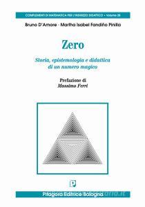 Zero. Storia, epistemologia e didattica di un numero magico.pdf