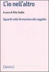 L io nellaltro. Sguardi sulla formazione del soggetto.pdf