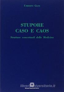 Stupore caso e caos. Strutture concettuali della medicina.pdf