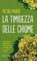Ebook La timidezza delle chiome di Maroè Pietro edito da Rizzoli