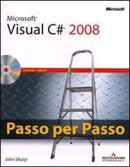 Microsoft Visual C# 2008. Passo per passo. Con CD-ROM.pdf