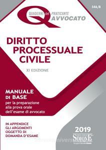 Diritto processuale civile. Manuale di base per la preparazione alla prova orale dellesame di avvocato.pdf