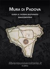 Mura di Padova. Guida al sistema bastionato rinascimentale.pdf