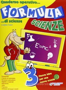 Formula scienze. Quaderno operativo di scienze. Per la Scuola elementare vol.3 retedem.it Image