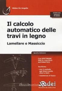 Il calcolo automatico delle travi in legno. Lamellare e massiccio. Con software di calcolo.pdf