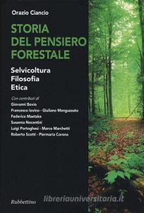 Storia del pensiero forestale. Selvicoltura, filosofia, etica.pdf