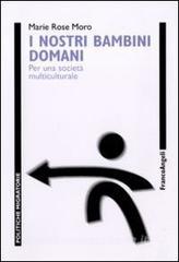 I nostri bambini domani. Per una società multiculturale.pdf