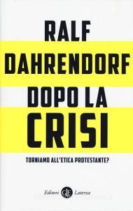 Dopo la crisi. Torniamo alletica protestante?.pdf