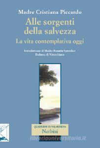 Alle sorgenti della salvezza. La vita contemplativa oggi.pdf