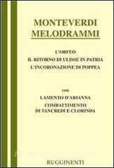 Melodrammi: Orfeo-Il ritorno di Ulisse in patria-Lincoronazione di Poppea-Combattimento di Tancredi e Clorinda-Lamento della ninfa.pdf