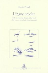 Lingue sciolte. Dalle minoranze linguistiche alle nuove tecnologie internazionali.pdf